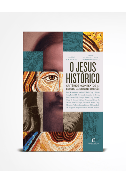 O Jesus Histórico: Critérios e Contextos no Estudo das Origens Cristãs