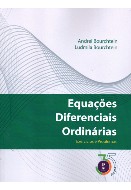 Equações Diferenciais Ordinárias - Exercicios e Problemas