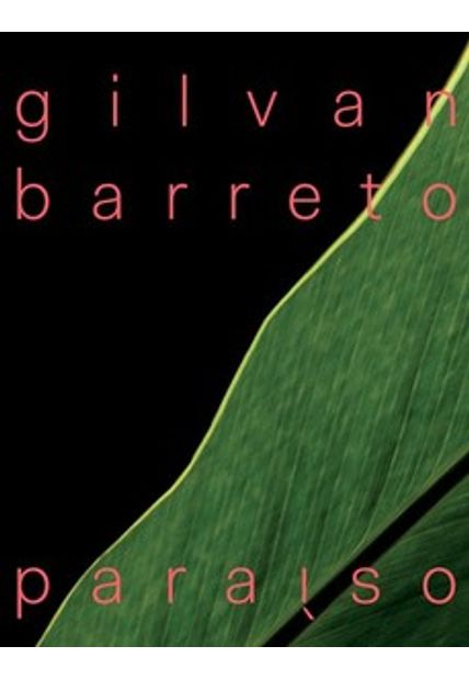 Gilvan Barreto: Paraíso
