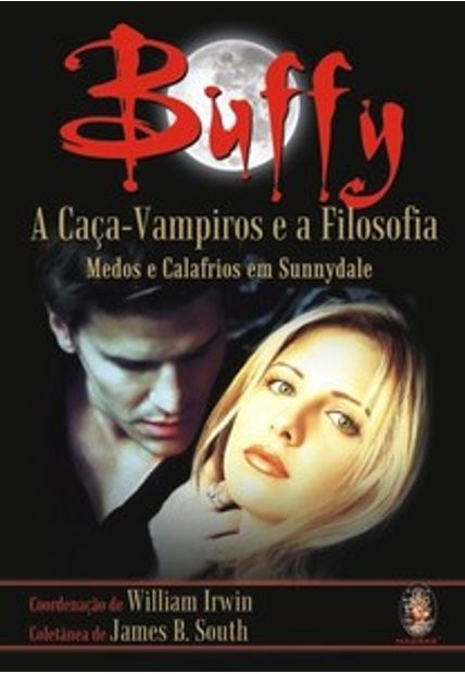 Buffy: a Caça-Vampiros e a Filosofia