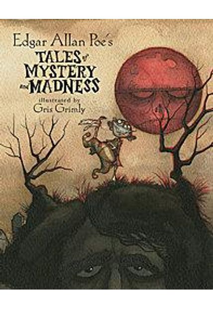 Edgar Allan Poe´S Tales of Mystery and Madness