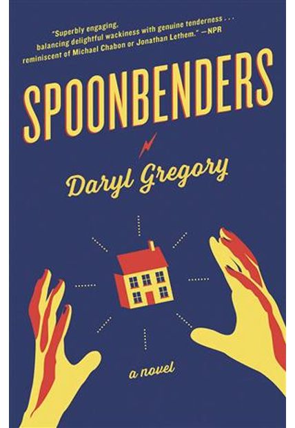 Spoonbenders: a Novel