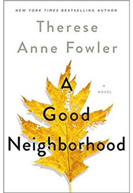 Good Neighborhood, a - a Novel