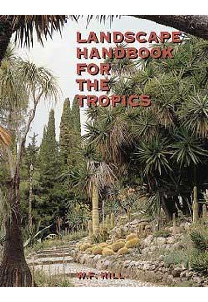 Landscape Handbook For The Tropics