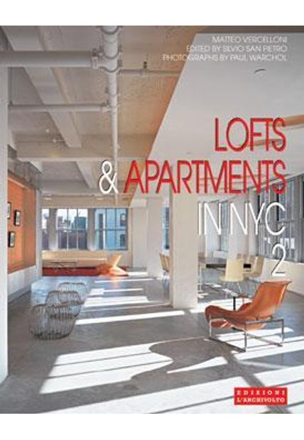 Lofts & Apartments in Nyc 2 - International Architecture & Interiors Series
