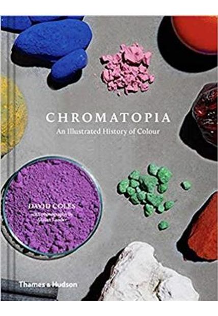 Chromatopia - An Illustrated History of Colour