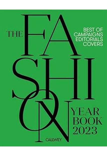 The Fashion Yearbook 2023: Best of Campaigns, Editorials and Covers