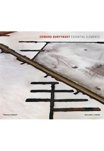 Edward Burtynsky - Essential Elements