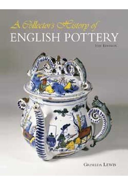 A Collector´S History of English Pottery