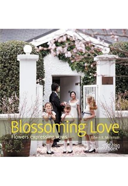 Blossoming Love - Flowers Expressing Vows