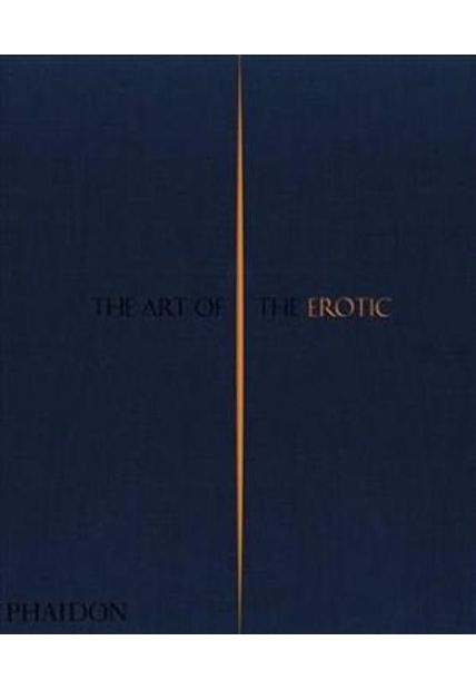 Art of The Erotic, The The Art of The Erotic