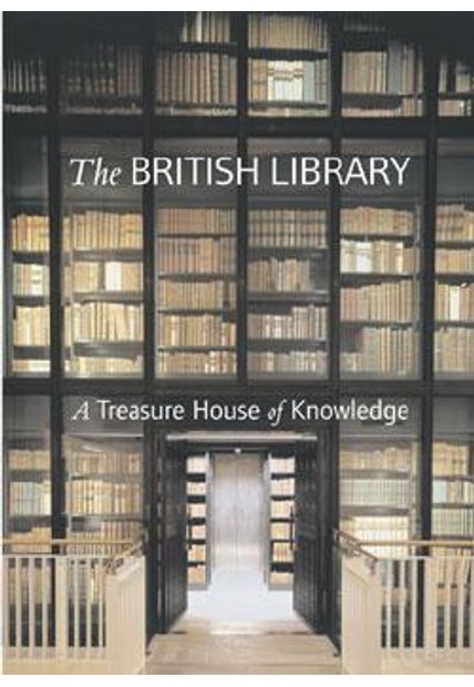 The British Library - a Treasure House of Knowledge