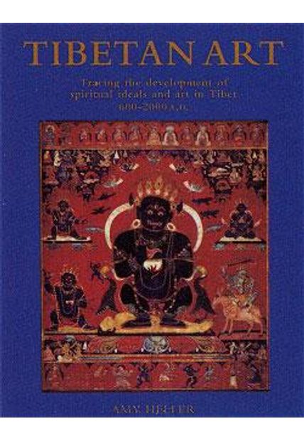 Tibetan Art - Tracing The Development of Spiritual Ideals & Art