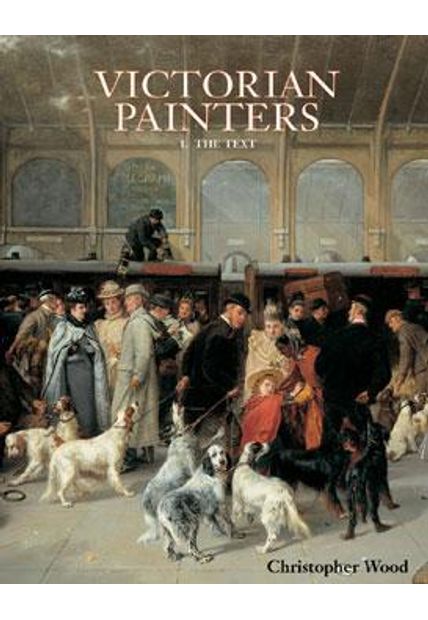 Victorian Painters - 1 The Text