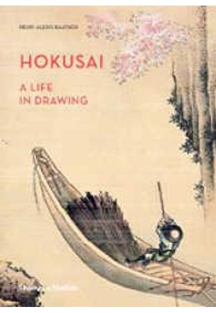 Hokusai - a Life in Drawing