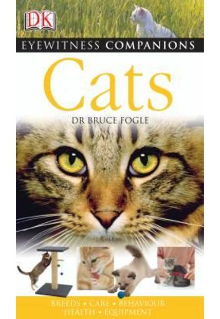 Cats - Breeds - Care - Behavior - Health - Equipment