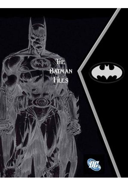 Batman Files, The The Batman Files
