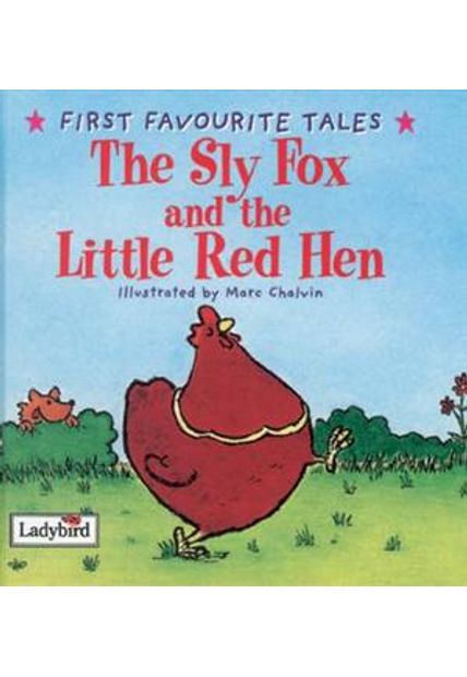 Sly Fox and The Little Red Hen, The The Sly Fox and The Little Red Hen