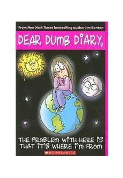 Dear Dumb Diary 6: The Problem With Here Is That It´S Where I´M From