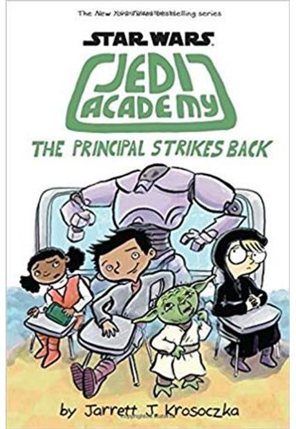 Principal Strikes Back (Star Wars: Jedi Academy 6), The The Principal Strikes Back (Star Wars: Jedi Academy 6)