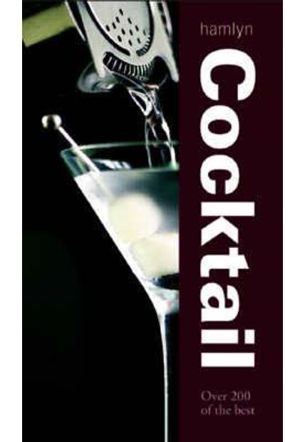 Cocktail - Over 200 of The Best