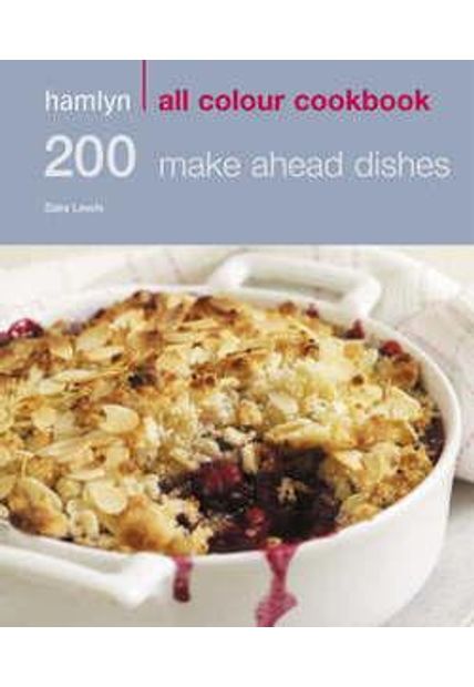 200 Make Ahead Dishes