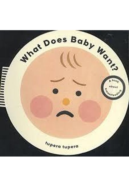 What Does Baby Want?