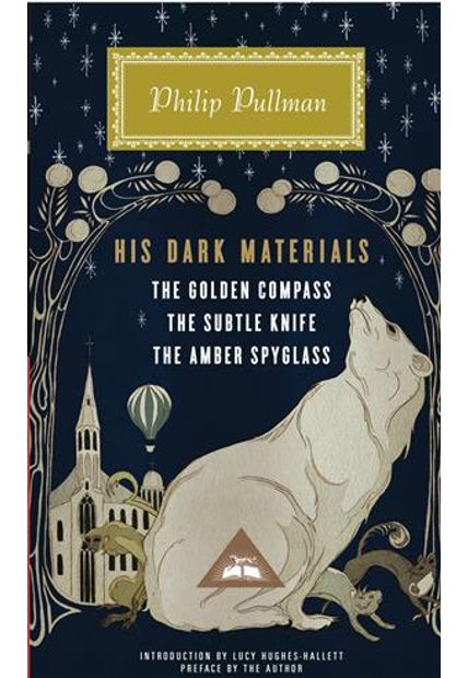 His Dark Materials - The Golden Compass / The Subtle Knife / The Amber Spyglass