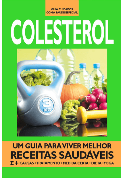 Guia Cuidados com a Saúde - Especial - Colesterol