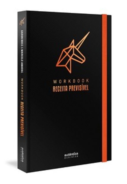 Workbook Receita Previsível: Um Guia Passo a Passo para Implementar a Metodologia de Receita Previsível na Sua Empresa