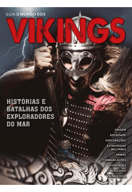 O Mundo dos Vikings: Histórias e Batalhas dos Exploradores do Mar