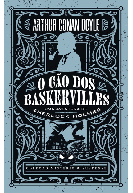 O Cão dos Baskervilles — Coleção Mistério e Suspense