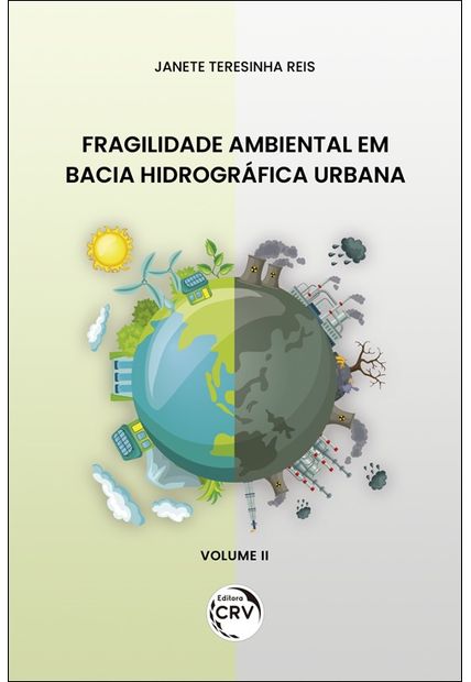 Fragilidade Ambiental em Bacia Hidrográfica Urbana Volume 2