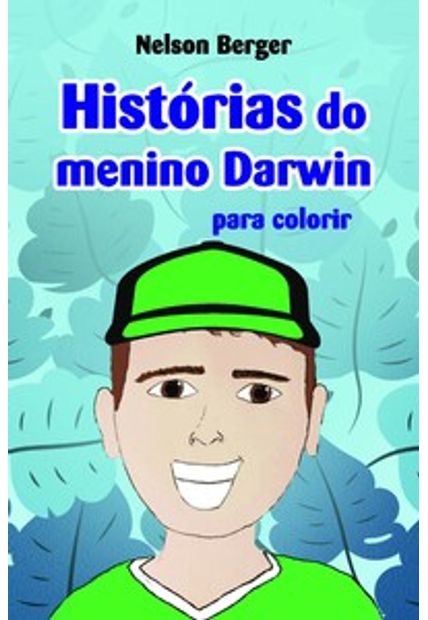 Histórias do Menino Darwin: para Colorir
