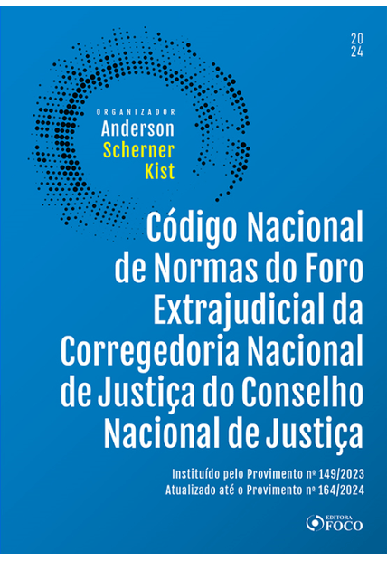 Código Nacional de Normas do Foro Extrajudicial da Corregedoria Nacional de Justiça - 1ª Ed - 2024