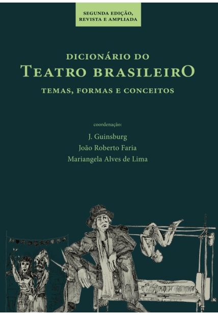 Dicionário do Teatro Brasileiro: Temas, Formas e Conceitos