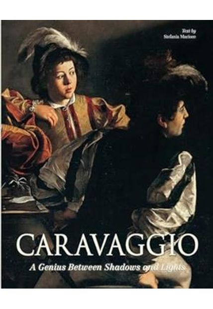 Caravaggio - a Genius Between Shadows and Lights