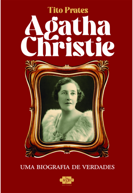 Agatha Christie: Uma Biografia de Verdades