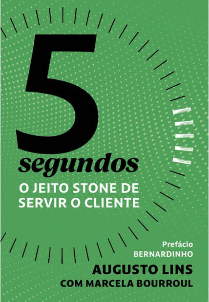 5 Segundos: o Jeito Stone de Servir o Cliente