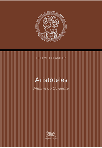 Aristóteles - Mestre do Ocidente