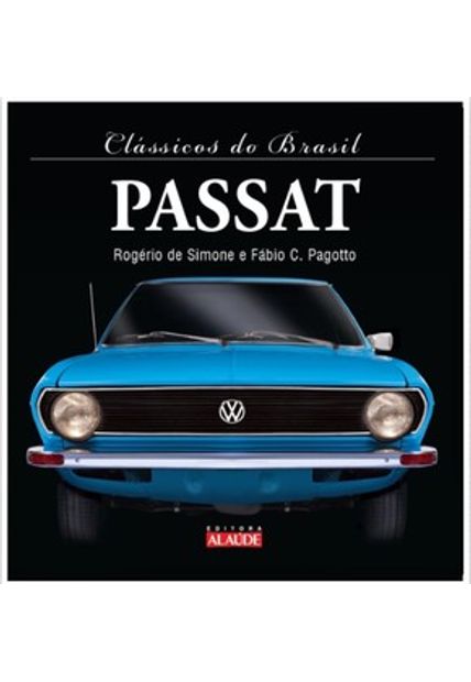 Clássicos do Brasil – Passat - 2ª Edição