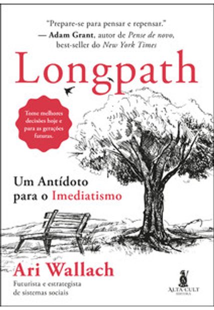 Longpath: Um Antídoto para o Imediatismo