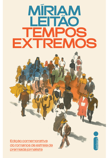 Tempos Extremos: Edição Comemorativa do Romance de Estreia da Premiada Jornalista