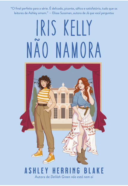 Iris Kelly Não Namora (Bright Falls – Livro 3)
