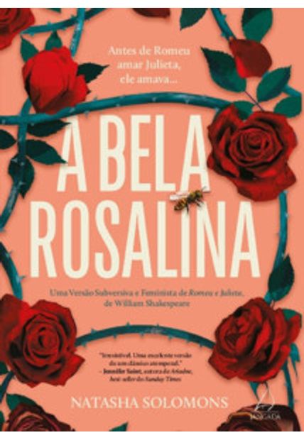 A Bela Rosalina: Uma Versão Subversiva e Feminista de Romeu e Julieta, de William Shakespeare