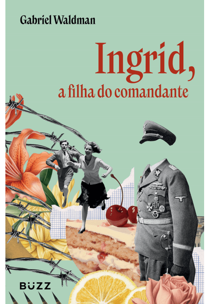 Ingrid, a Filha do Comandante