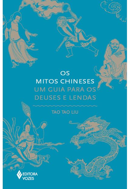 Os Mitos Chineses: Um Guia para os Deuses e Lendas