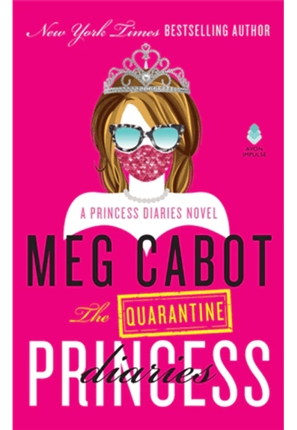 The Quarantine Princess Diaries