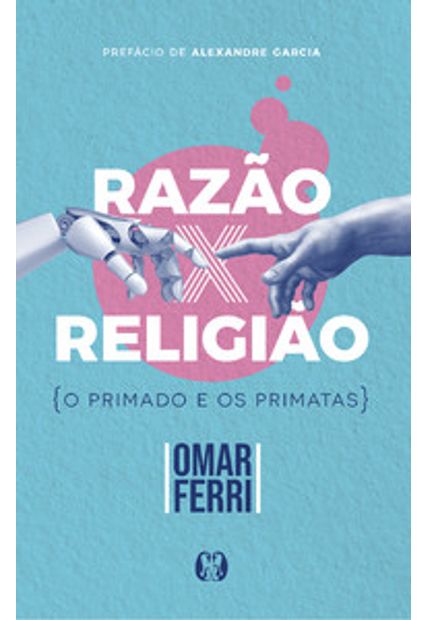 Razão X Religião