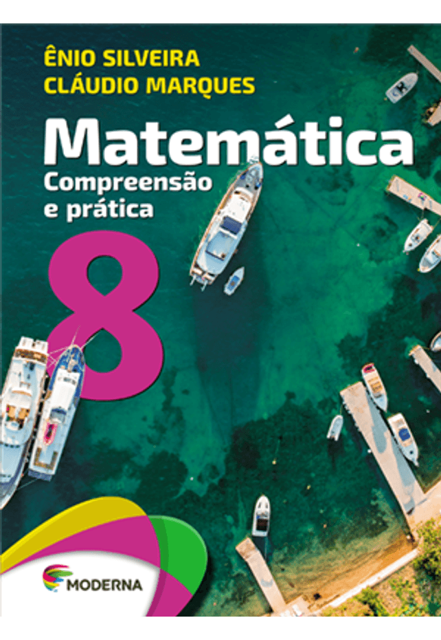 Matemática - Compreensão e prática - 8º ano - 6ª edição - Claudio & Ênio -  (versão BNCC) - Matemática - Compreensão e prática - 6ª edição